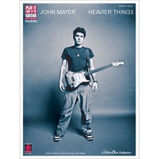 John Mayer - Heavier Things | 존 메이어 기타 악보 Cherry Lane Music
