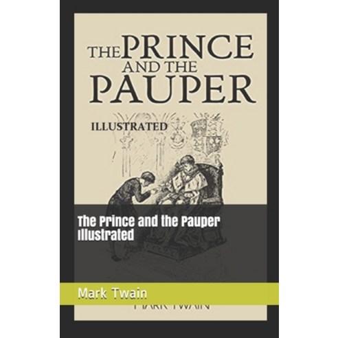 The Prince And The Pauper Illustrated Paperback Independently