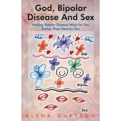 God Bipolar Disease And Sex Paperback Palibrio