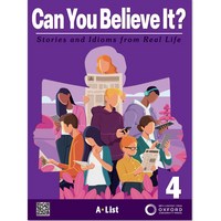 A*List Can You Believe It? (Student Book + App + Workbook + Idiom Book), English Language, 4