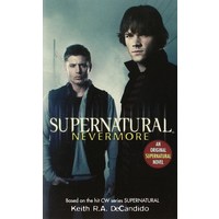 Supernatural: Nevermore (Supernatural Series 1)