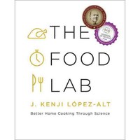 The Food Lab:Better Home Cooking Through Science, W. W. Norton & Company