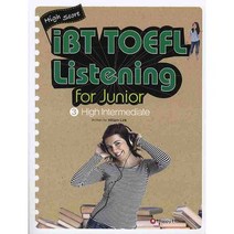 HIGH SCORE IBT TOEFL LISTENING FOR JUNIOR. 3 : HIGH INTERMEDIATE, HAPPY HOUSE