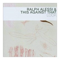 Ralph Alessi & This Against That - Look 유럽수입반, 1CD