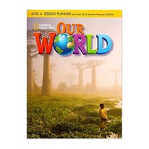 OUR WORLD 4 Lesson Planner with CD-ROM Audio CD, NATIONAL GEOGRAPHIC SOCIETY
