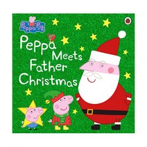 Peppa Pig: Peppa Meets Father Christmas, Ladybird