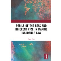 Perils of the Seas and Inherent Vice in Marine Insurance Law Hardcover, Routledge, English, 9780367339807