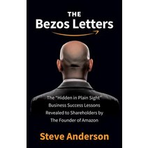 The Bezos Letters:14 Principles to Grow Your Business Like Amazon, Morgan James Publishing