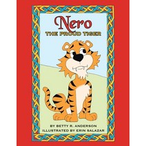 Nero the Proud Tiger Paperback, Authorhouse, English, 9781481771535