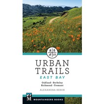 (영문도서) Urban Trails East Bay: Oakland * Berkeley * Fremont * Richmond Paperback, Mountaineers Books, English, 9781680512564