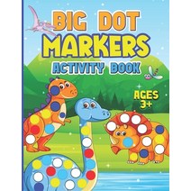 Big Dot Markers Activity Book: Paint Dots Coloring For Daub Teen Artist To Inspired Painting Drawing... Paperback, Independently Published, English, 9798719512457