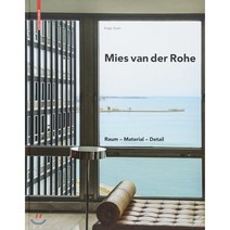 Mies Van Der Rohe:Raum - Material - Detail, Birkhauser