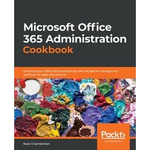 Microsoft Office 365 Administration Cookbook, Packt Publishing