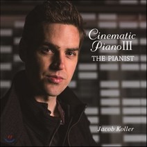 [CD] Jacob Koller (제이콥 콜러) - Cinematic Piano Ⅲ: The Pianist