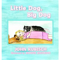 Little Dog Big Dog Hardcover, Year of the Book Press, English, 9781646491230