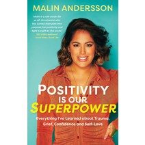 (영문도서) Positivity Is Our Superpower: Everything Ive Learned about Trauma Grief Confidence and Self... Paperback, Hay House UK Ltd, English, 9781401964108