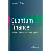 Quantum Finance: Intelligent Forecast and Trading Systems Paperback, Springer, English, 9789813297982