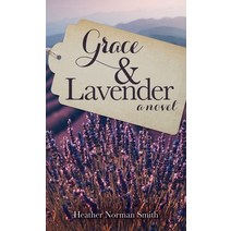 (영문도서) Grace & Lavender Hardcover, Emerald House Group, English, 9781649602749