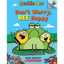 Don't Worry Bee Happy:An Acorn Book (Bumble and Bee #1) Volume 1, Scholastic Inc.