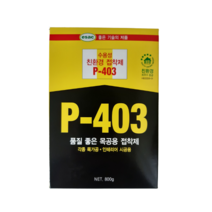 오성 친환경 목공용 접착제 800g, P-403