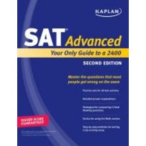 Kaplan SAT Advanced : Your Only Guide to a 2400