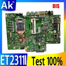 ET2311I 올인원 메인 보드 ASUS ET2311 마더보드 90PT00L0-R01000 용 100% 테스트 완료, DIS
