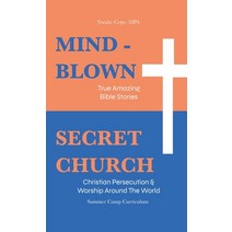 (영문도서) Mind-Blown: True Amazing Bible Stories: Summer Camp Curriculum (Two Books in One) Hardcover, Kharis Publishing, English, 9781637460627