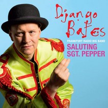 핫트랙스 DJANGO BATES - SALUTING SGT. PEPPER: FRANKFURT RADIO BIG BAND