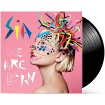 Sia -We Are Born 우리는 태어났습니다, 기본