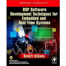 DSP Software Development Techniques for Embedded and Real-Time Systems, DSP Software Development Tec.., Oshana, Robert(저),Butterworth, Butterworth-Heinemann
