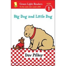 Big Dog and Little Dog, Dav Pilkey(저),Houghton Miffli, Houghton Mifflin