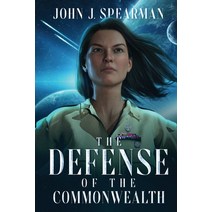 (영문도서) The Defense of the Commonwealth Paperback, John J Spearman, English, 9798986605814