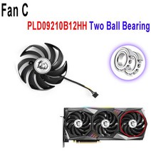 6800XT 90MM PLD09210S12HH MSI GeForce Radeon RX 6800 XT 그래픽 카드 팬용 쿨러 팬 교체, 04 Fan C PLD09210B12HH