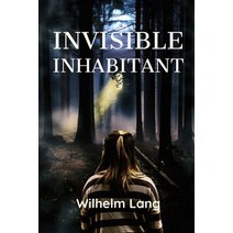 Invisible Inhabitant Paperback, Independently Published