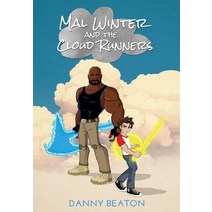 Mal Winter and the Cloud Runners Hardcover, Danny Beaton