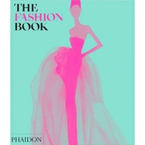 The Fashion Book:Revised and Updated Edition, The Fashion Book, Phaidon Press(저),Phaidon Pre.., Phaidon Press