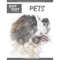 (영문도서) Pets - Dot to Dot Puzzle (Extreme Dot Puzzles with over 15000 dots) by Modern Puzzles Press: Extreme... Paperback, Independently Published, English, 9798555871282