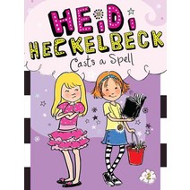 Heidi Heckelbeck Casts a Spell, Simon & Schuster