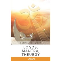 Logos Mantra Theurgy (AGEAC): Black and White Edition Paperback, Independently Published, English, 9798716101029