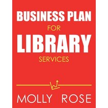 (영문도서) Business Plan For Library Services Paperback, Independently Published, English, 9798633583823