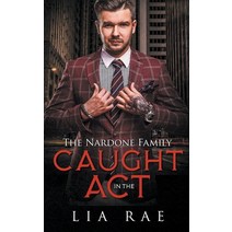 (영문도서) Caught In The Act Paperback, Lia Rae, English, 9798201163846