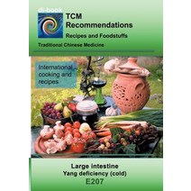 TCM - Large intestine - Yang deficiency (cold): E207 TCM - Large intestine - Yang deficiency (cold) Paperback, Books on Demand