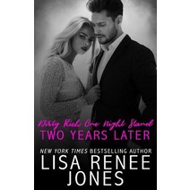(영문도서) Dirty Rich One Night Stand: Two Years Later Paperback, Independently Published, English, 9781790552979