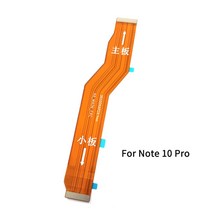 샤오미-레드미 노트 5G 메인 보드 커넥터 LCD 디스플레이 플렉스 케이블 수리 부품 샤오미 레드미 10 프로, 01 노트 10 Main Flex