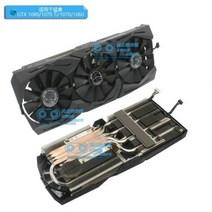 [해외] 오리지널 ASUS STRIX GTX1080TI GTX1080 GTX1070TI GTX1070 GTX1060 RX580 RX480 비디오 그래픽 카드 쿨러, GTX 1080 1070 1060