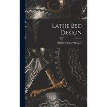 (영문도서) Lathe bed Design Hardcover, Legare Street Press, English, 9781017439816