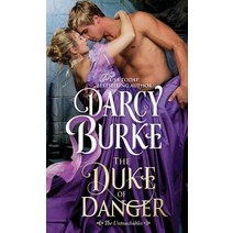 (영문도서) The Duke of Danger Paperback, Darcy E. Burke Publishing, English, 9781944576226