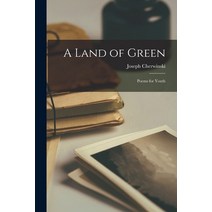 (영문도서) A Land of Green: Poems for Youth Paperback, Hassell Street Press, English, 9781013834318