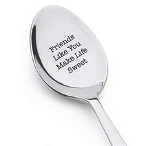 Friends Like You Make Life Sweet Cute Friends Gift Engraved Spoon Friendship Day Gift unique funny g, 1