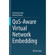 (영문도서) Qos-Aware Virtual Network Embedding Paperback, Springer, English, 9789811652233